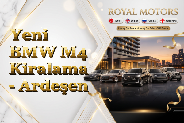 Yeni BMW M4 Kiralama - Ardeşen