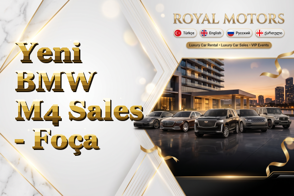 Yeni BMW M4 Sales - Foça