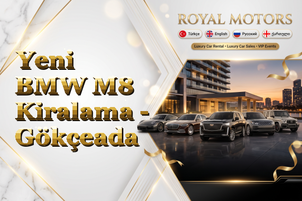 Yeni BMW M8 Kiralama - Gökçeada