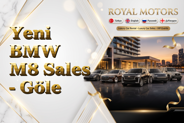 Yeni BMW M8 Sales - Göle