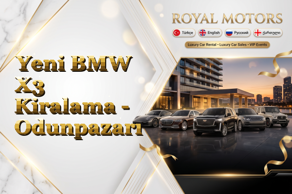 Yeni BMW X3 Kiralama - Odunpazarı