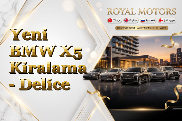 Yeni BMW X5 Kiralama - Delice