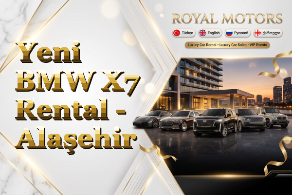 Yeni BMW X7 Rental - Alaşehir