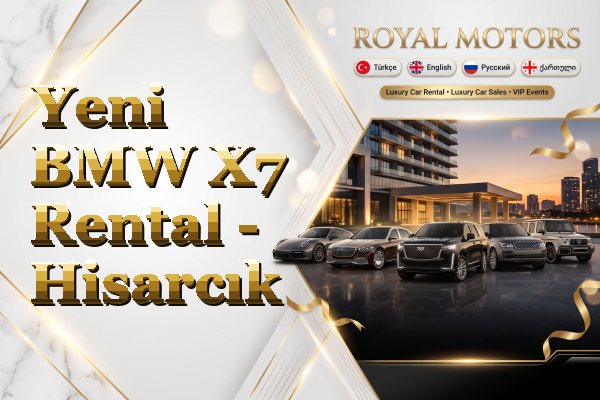 Yeni BMW X7 Rental - Hisarcık