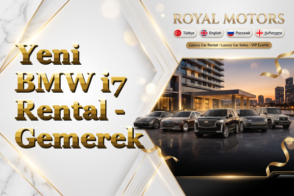Yeni BMW i7 Rental - Gemerek