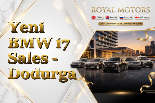 Yeni BMW i7 Sales - Dodurga