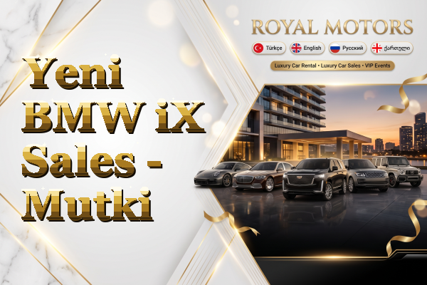Yeni BMW iX Sales - Mutki