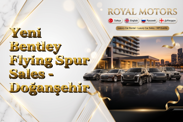 Yeni Bentley Flying Spur Sales - Doğanşehir