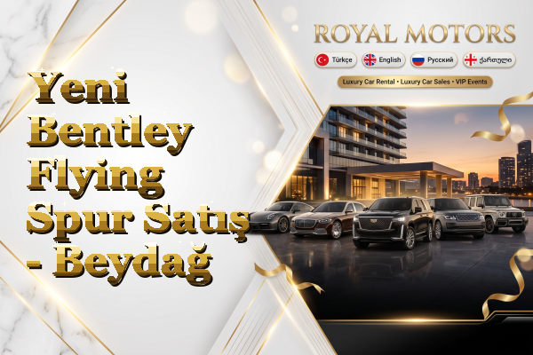 Yeni Bentley Flying Spur Satış - Beydağ