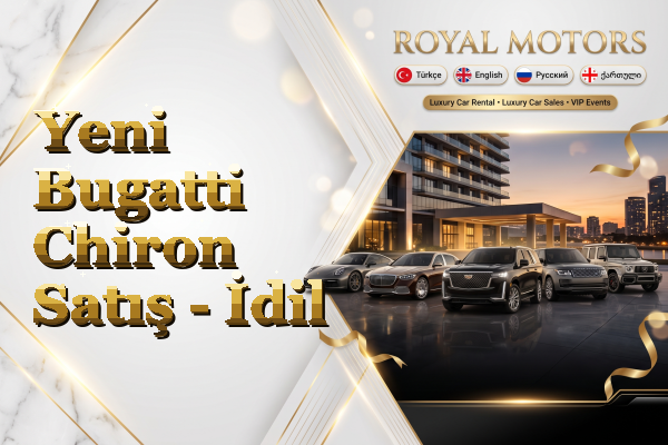 Yeni Bugatti Chiron Satış - İdil