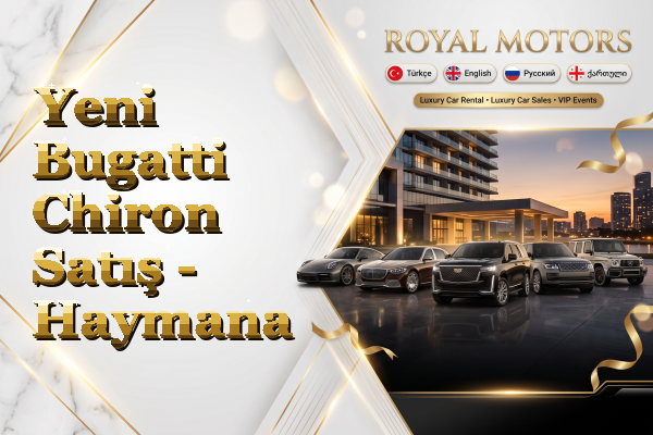 Yeni Bugatti Chiron Satış - Haymana
