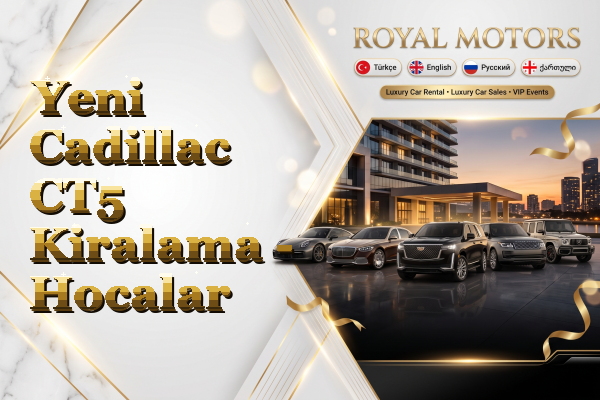 Yeni Cadillac CT5 Kiralama - Hocalar