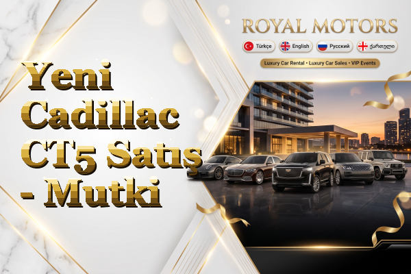 Yeni Cadillac CT5 Satış - Mutki