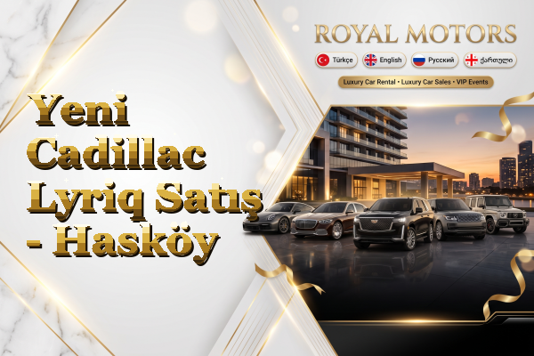 Yeni Cadillac Lyriq Satış - Hasköy