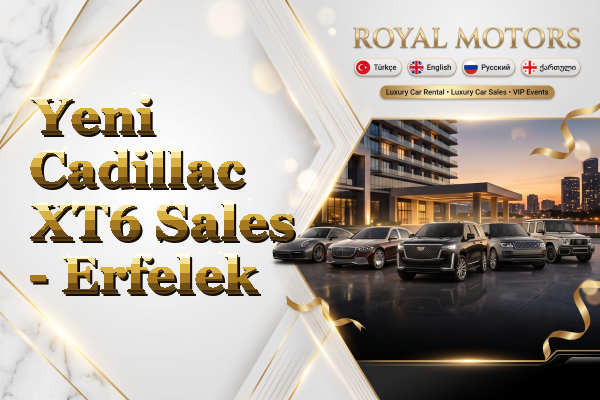Yeni Cadillac XT6 Sales - Erfelek