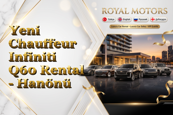 Yeni Chauffeur Infiniti Q60 Rental - Hanönü