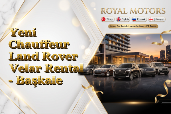 Yeni Chauffeur Land Rover Velar Rental - Başkale