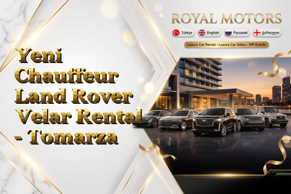 Yeni Chauffeur Land Rover Velar Rental - Tomarza