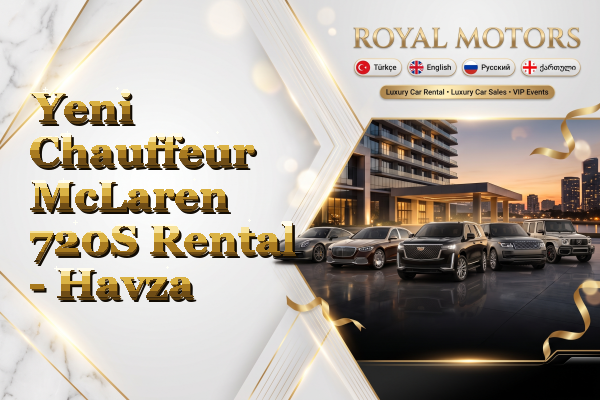 Yeni Chauffeur McLaren 720S Rental - Havza