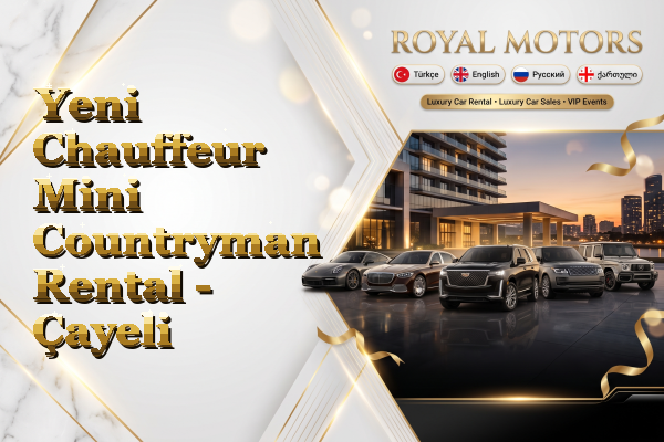 Yeni Chauffeur Mini Countryman Rental - Çayeli