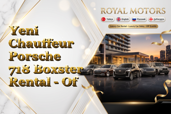 Yeni Chauffeur Porsche 718 Boxster Rental - Of