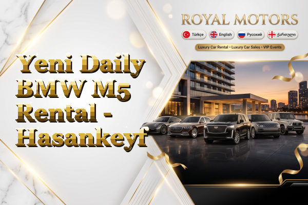 Yeni Daily BMW M5 Rental - Hasankeyf
