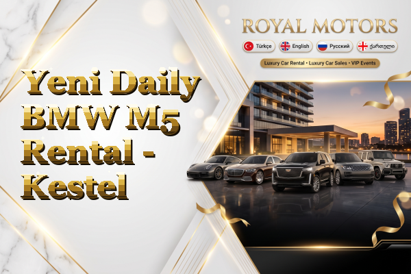 Yeni Daily BMW M5 Rental - Kestel