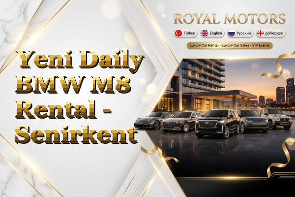 Yeni Daily BMW M8 Rental - Senirkent