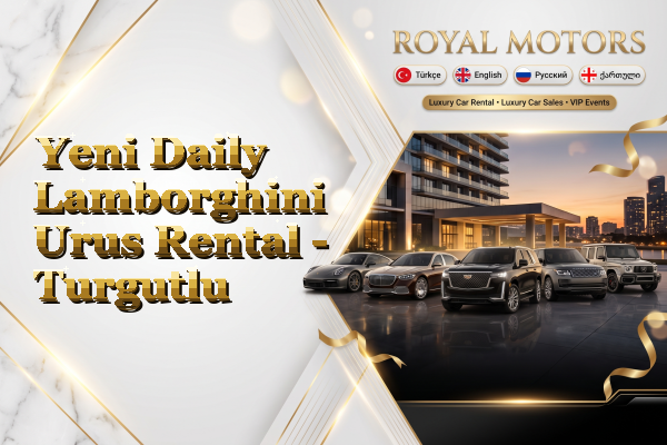 Yeni Daily Lamborghini Urus Rental - Turgutlu