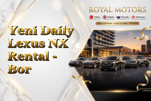 Yeni Daily Lexus NX Rental - Bor
