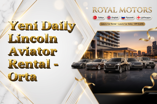 Yeni Daily Lincoln Aviator Rental - Orta