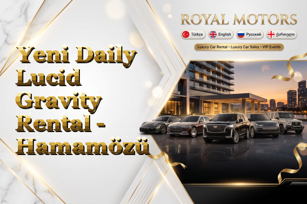 Yeni Daily Lucid Gravity Rental - Hamamözü