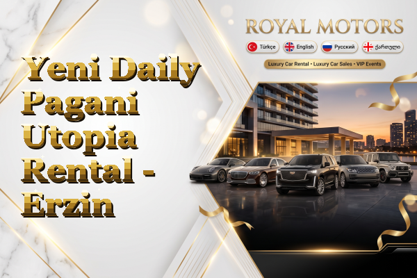 Yeni Daily Pagani Utopia Rental - Erzin