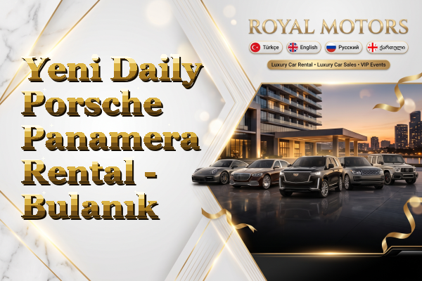 Yeni Daily Porsche Panamera Rental - Bulanık