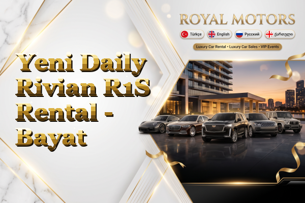 Yeni Daily Rivian R1S Rental - Bayat