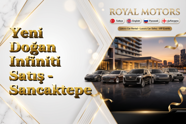 Yeni Doğan Infiniti Satış - Sancaktepe