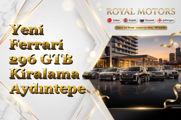 Yeni Ferrari 296 GTB Kiralama - Aydıntepe