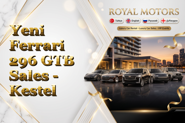 Yeni Ferrari 296 GTB Sales - Kestel