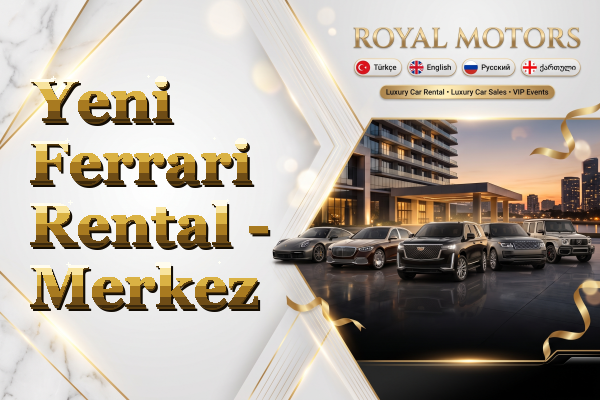 Yeni Ferrari Rental - Merkez