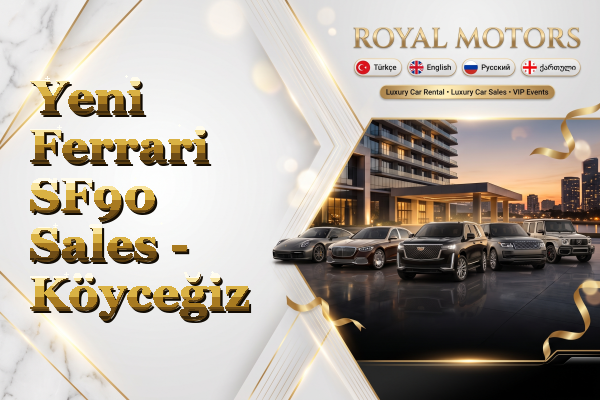 Yeni Ferrari SF90 Sales - Köyceğiz