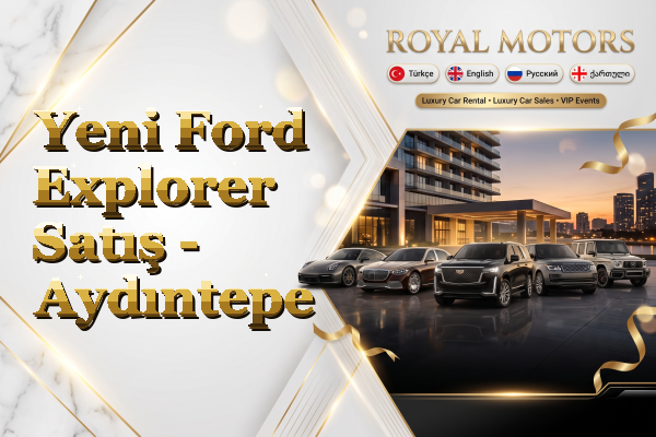 Yeni Ford Explorer Satış - Aydıntepe