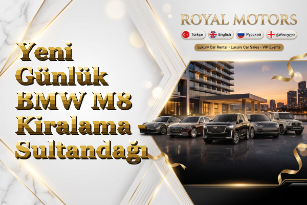 Yeni Günlük BMW M8 Kiralama - Sultandağı