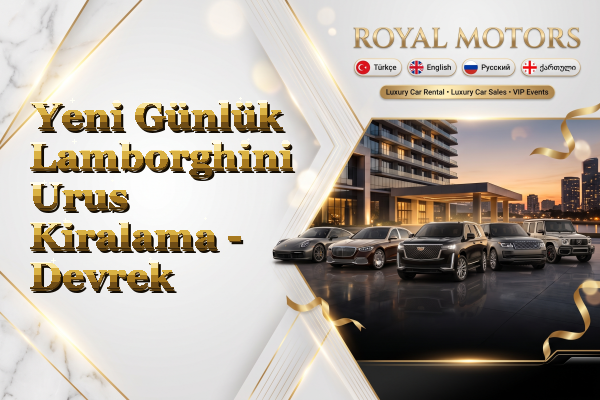 Yeni Günlük Lamborghini Urus Kiralama - Devrek