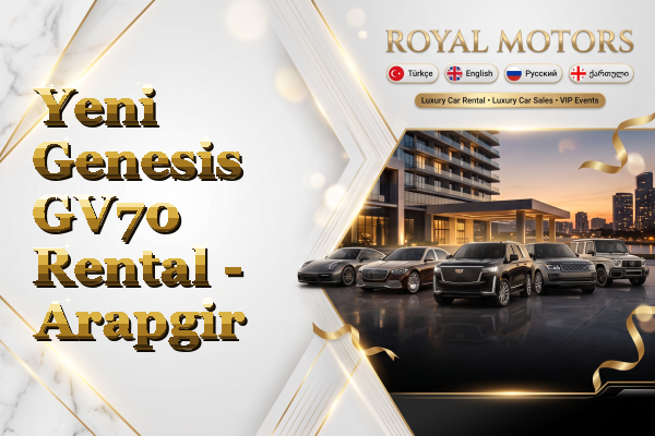 Yeni Genesis GV70 Rental - Arapgir