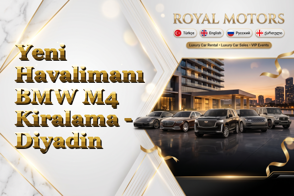 Yeni Havalimanı BMW M4 Kiralama - Diyadin