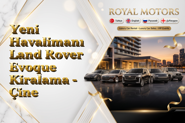 Yeni Havalimanı Land Rover Evoque Kiralama - Çine