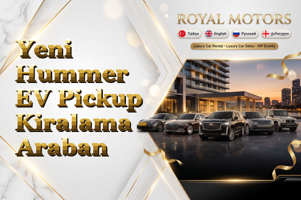 Yeni Hummer EV Pickup Kiralama - Araban