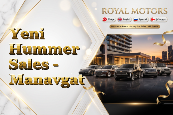Yeni Hummer Sales - Manavgat