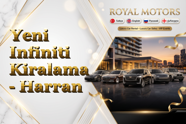 Yeni Infiniti Kiralama - Harran
