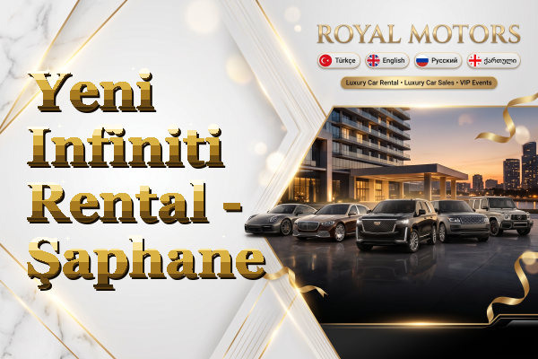 Yeni Infiniti Rental - Şaphane